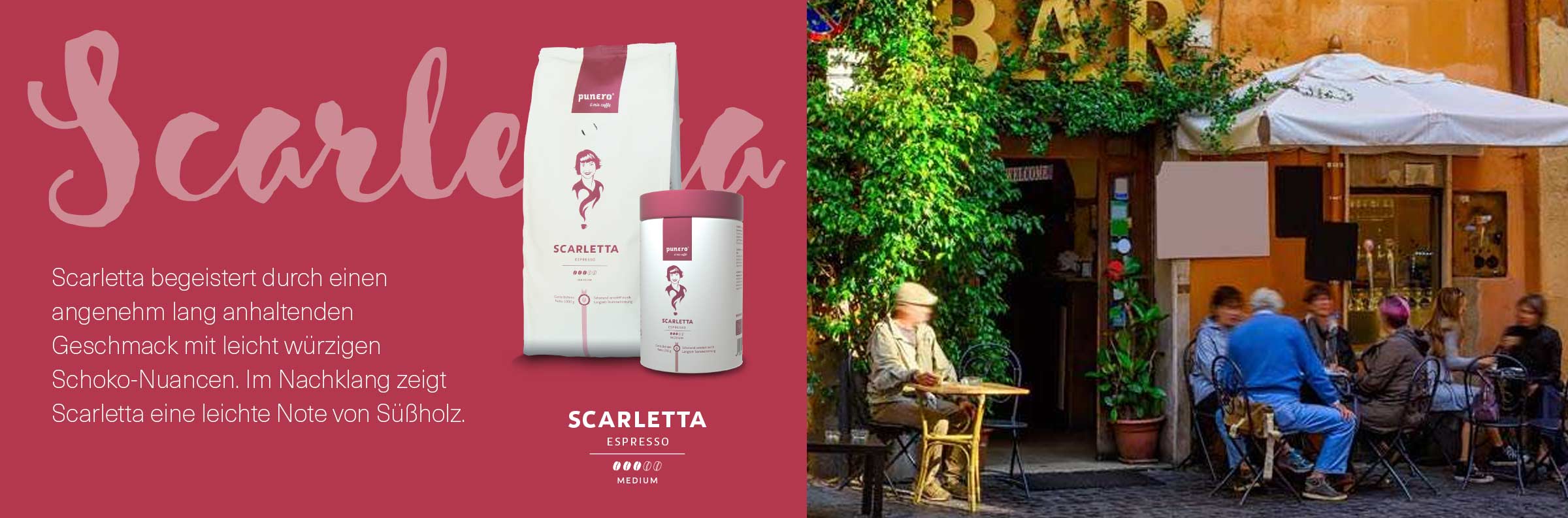 punero caffè scarletta, espresso und cafe crema von bester Qualität